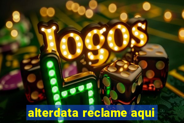 alterdata reclame aqui